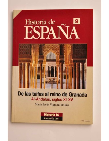 De las taifas al reino de Granada. Al-Andalus,...