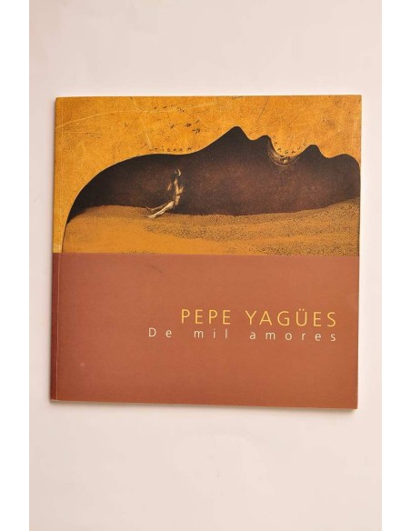 Pepe Yagües. De mil amores