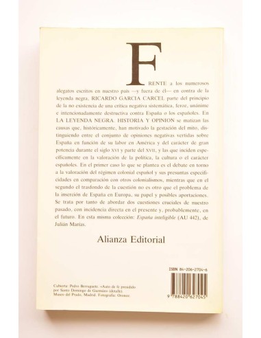 La leyenda negra. Historia y opinión