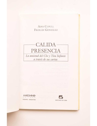 Cálida presencia. La amistad del Che y Tita...