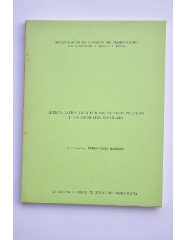América latina vista por los partidos políticos...