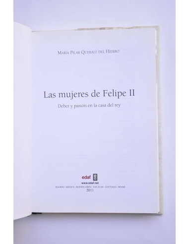 Las mujeres de Felipe II. Deber y pasión en la...