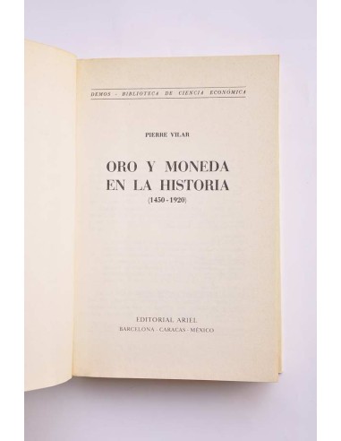 Oro y moneda en la historia 1450 - 1920