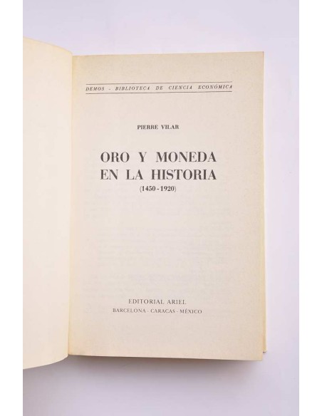 Oro y moneda en la historia 1450 - 1920