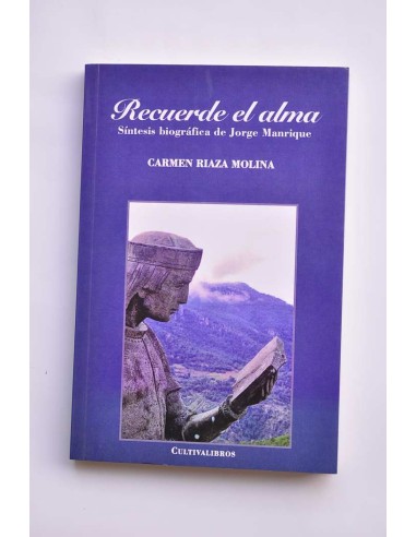 Recuerde el alma. Síntesis biográfica de Jorge...