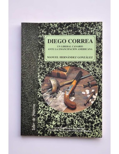 Diego Correa. Un liberal ante la emancipación...