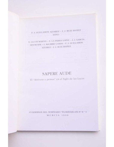 Sapere Aude. El atrévete a penar en el Siglo de...