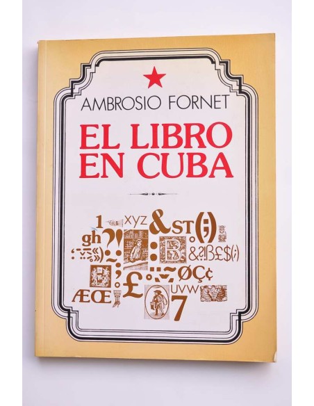 El libro en Cuba. Siglos XVIII y XIX