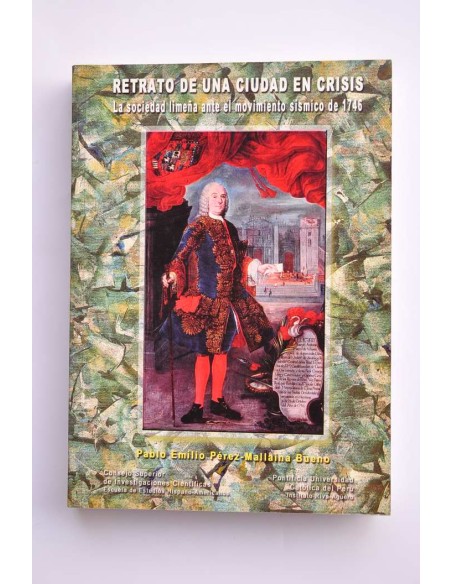 Retrato de una ciudad en crisis. La sociedad limeña ante el movimiento sísmico de 1746