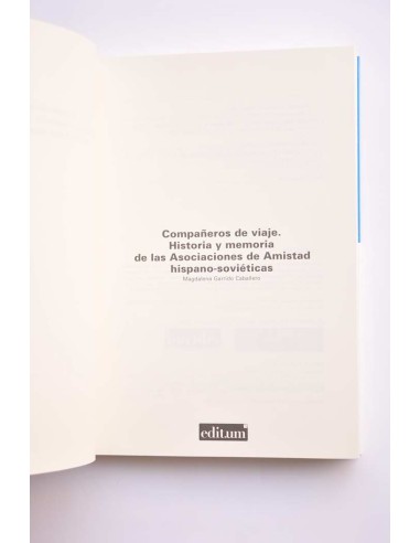 Compañeros de viaje. Historia y memoria de las...