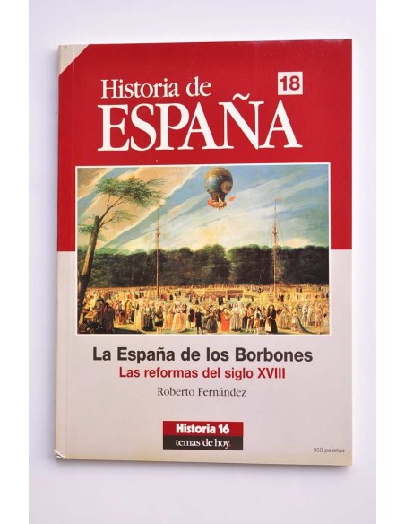 La España de los Borbones. Las reformas del siglo XVIII