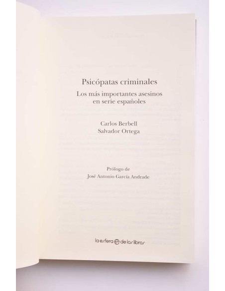 Psicópatas criminales. Los más importantes asesinos en serie españoles