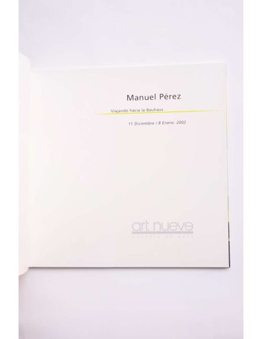 Manuel Pérez. Viajando hacia la Bauhaus