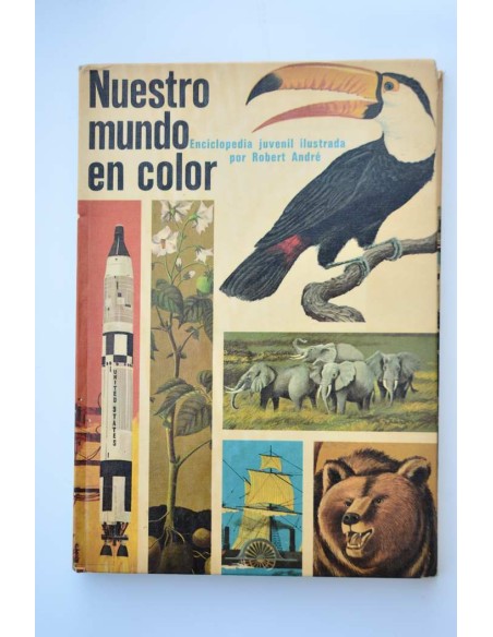 Nuestro mundo en color. Enciclopedia juvenil ilustrada