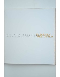 Manolo Belzunce. Imágenes del deseo 2