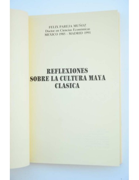 Reflexiones sobre la cultura maya clásica
