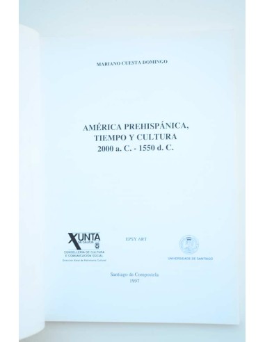 América Prehispánica. Tiempo y cultura. 2000...