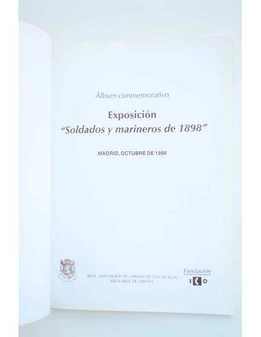 Soldados y marineros del 98. Álbum conmemorativo