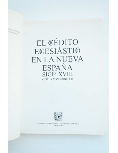 El crédito eclesiástico en la nueva España....