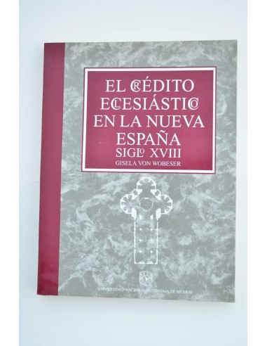El crédito eclesiástico en la nueva España....