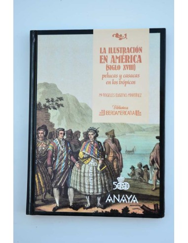 La Ilustración en América (siglo XVIII)....