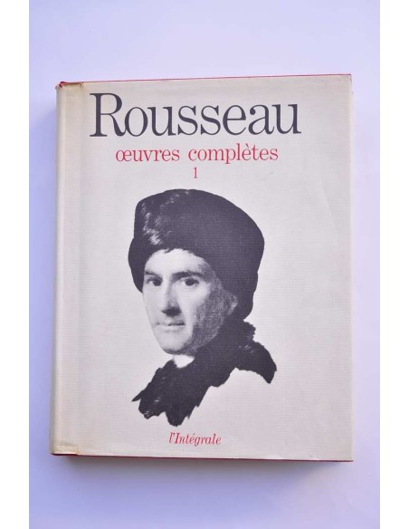 Jean Jacques Rousseau. Oeuvres complétes. I