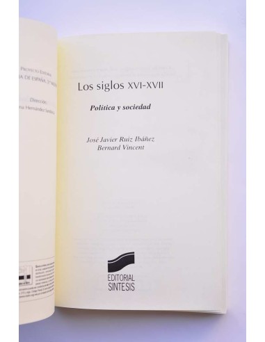 Los siglos XVI-XVII. Política y sociedad