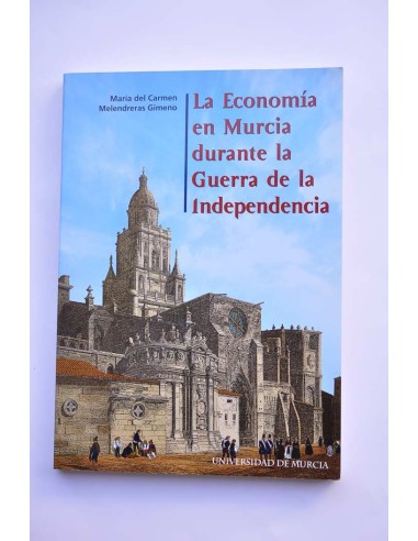 La economía en Murcia durante la Guerra de la...