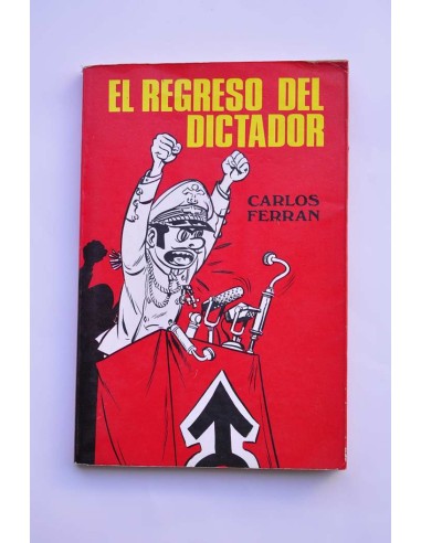 El regreso del dictador