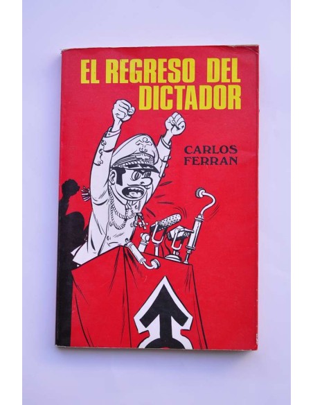 El regreso del dictador
