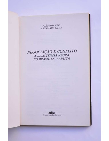Negociaçao e conflito. A resistência negra no...