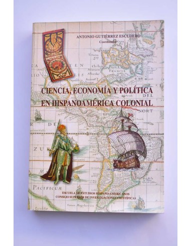 Ciencia, economía y política en Hispanoamérica...