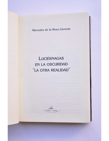 Luciérnagas en la oscuridad: la otra realidad