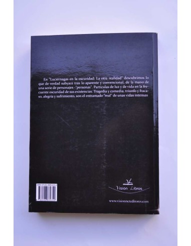 Luciérnagas en la oscuridad: la otra realidad