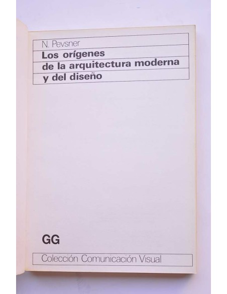 Los orígenes de la arquitectura moderna y del diseño