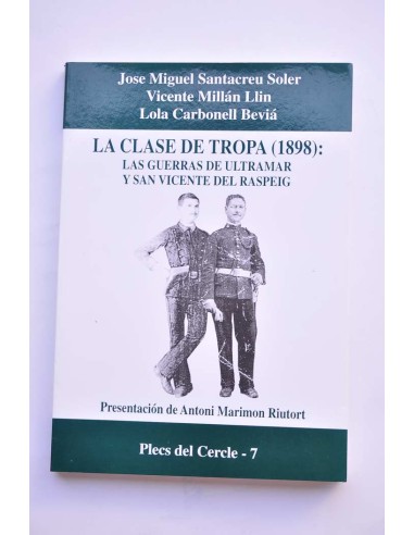 La clase de tropa (1898): Las guerras de...