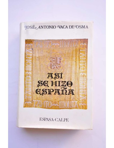 Así se hizo España