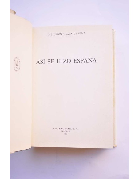 Así se hizo España
