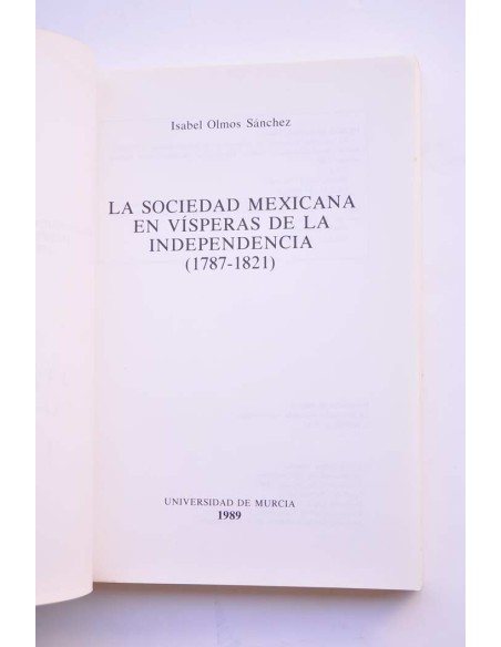 La sociedad mexicana en vísperas de la Independencia (1787 - 1821)