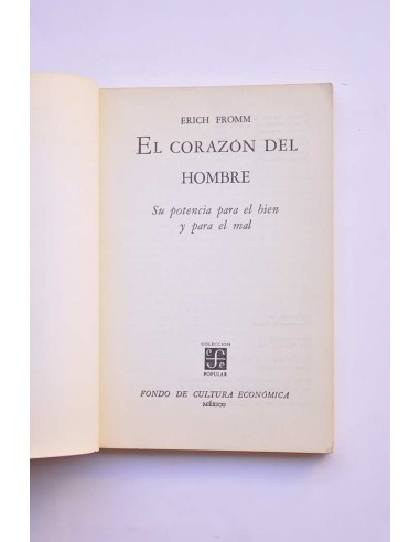 El corazón del hombre. Su potencia para el bien...