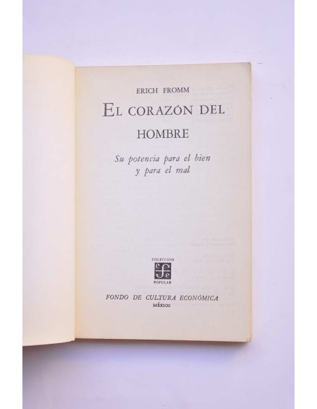 El corazón del hombre. Su potencia para el bien y para el mal