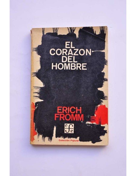 El corazón del hombre. Su potencia para el bien y para el mal