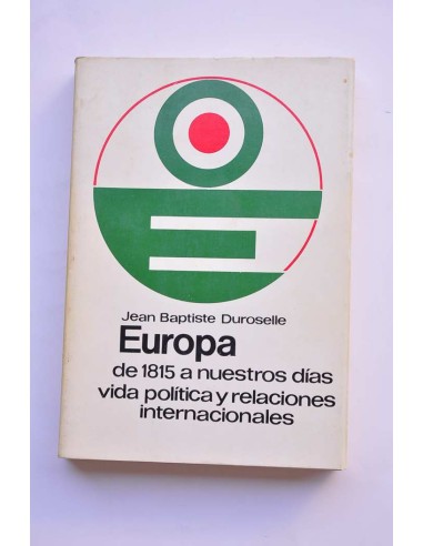 Europa de 1815 hasta nuestros días. Vida...