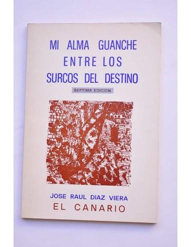 Mi alma guanche entre los surcos del destino