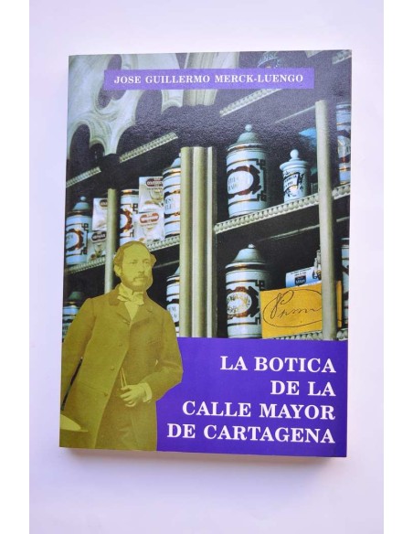 La botica de la calle mayor de Cartagena