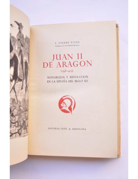 Juan II de Aragón (1398 - 1479). Monarquía y revolución en la España del siglo XV.