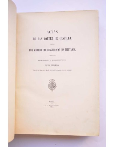Actas de Las Cortes de Castilla. Tomo Primero