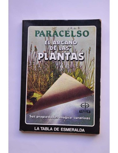 El arcano de las plantas. Sus propiedades...