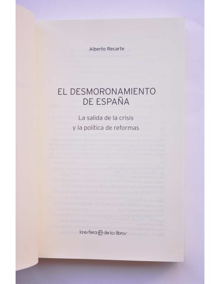 El desmoronamiento de España. La salida de la crisis y la política de reformas