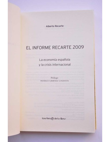 El informe Recarte 2009. La economía española y...